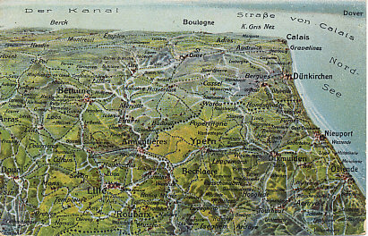 German postcard map of the Western Front in Flanders, looking south and including Lille, Arras, Calais, and Ostend. In the Battle of the Yser in October, 1914, the Belgian Army held the territory south of the Yser Canal, visible between Nieuport, Dixmude, and Ypres (Ypern). Further north is Passchendaele, which British forces took at great cost in 1917.
Text:
Der Kanal
Straße von Calais
The English Channel and the Strait of Calais
Reverse:
Panorama des westlichen Kriegsschauplatzes 1914/15 Von Arras bis Ostende.
Die Panorama-Postkartenreihe umfaßt mit ihren 9 Abschnitten Nr. 400 bis 408 den gesamten westlichen Kriegsschauplatz von der Schweizer Grenze bis zur Nordseeküste.
Panorama of the western theater of operations 1914/15 from Arras to Ostend. The panoramic postcard series includes nine sections, with their No. 400-408 the entire western battlefield from the Swiss border to the North Sea coast.
Nr. 408
Wenau-Postkarte Patentamtl. gesch.