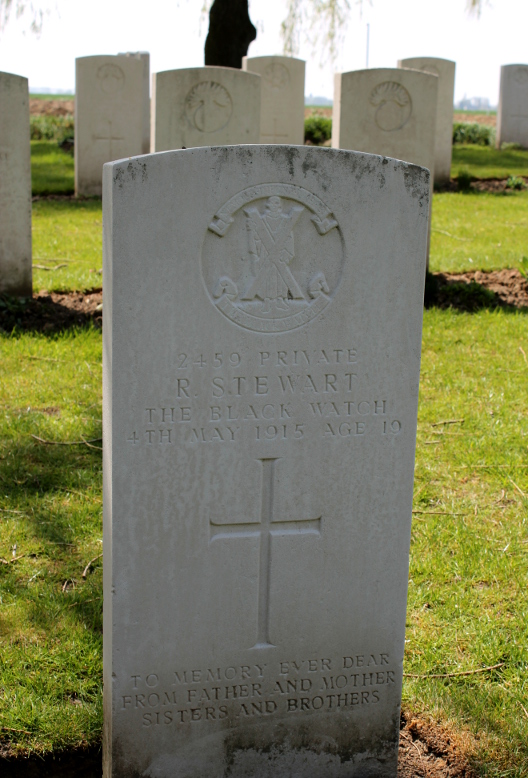 The headstone of Private R. Stewart, of the Black Watch, who died May 4, 1915, age 19, and is buried in Le Trou Aid Post Cemetery in Fleurbaix, Pas-de-Calais, France. It is inscribed
To memory ever dear
From Father and Mother
Sisters and Brothers